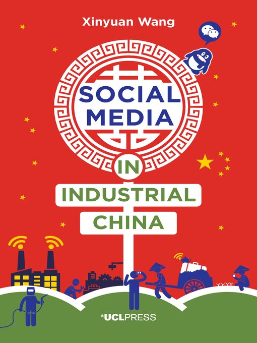 Title details for Social Media in Industrial China by Xinyuan Wang - Available